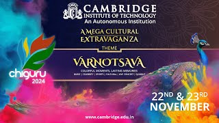 Live from CHIGURU 2024: Dive into the Colors of VARNOTSAVA! 🌈🎭 | Cambridge Institute of Technology