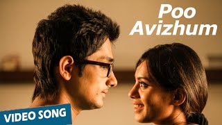 Poo Avizhum Video Song | Enakkul Oruvan | Siddharth | Deepa Sannidhi | Santhosh Narayanan