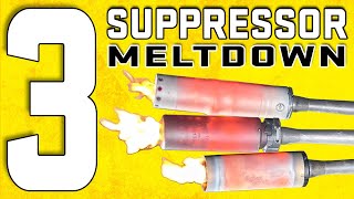 3 Suppressor Meltdown: KGM, Surefire and B\u0026T Suppressor Meltdown (PART 1)