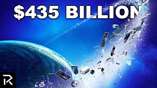 $435 Billion Is Floating Around Earth