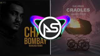 Cradles and Chal Bombay Remix | PLEASE SUBSCRIBE MY CHANNEL