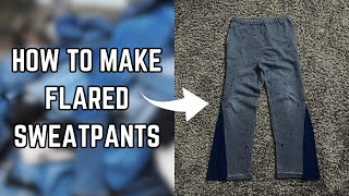 HOW TO MAKE FLARED SWEATPANTS‼️ (EASY)