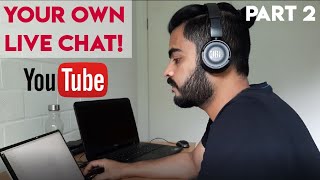 Build Your Own YouTube Live Chat Application | Python | Part-2