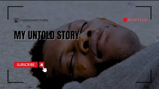 MY UNTOLD STORY | short film | OFFICIAL