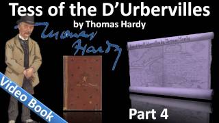 Part 4 - Tess of the d'Urbervilles Audiobook by Thomas Hardy (Chs 24-31)