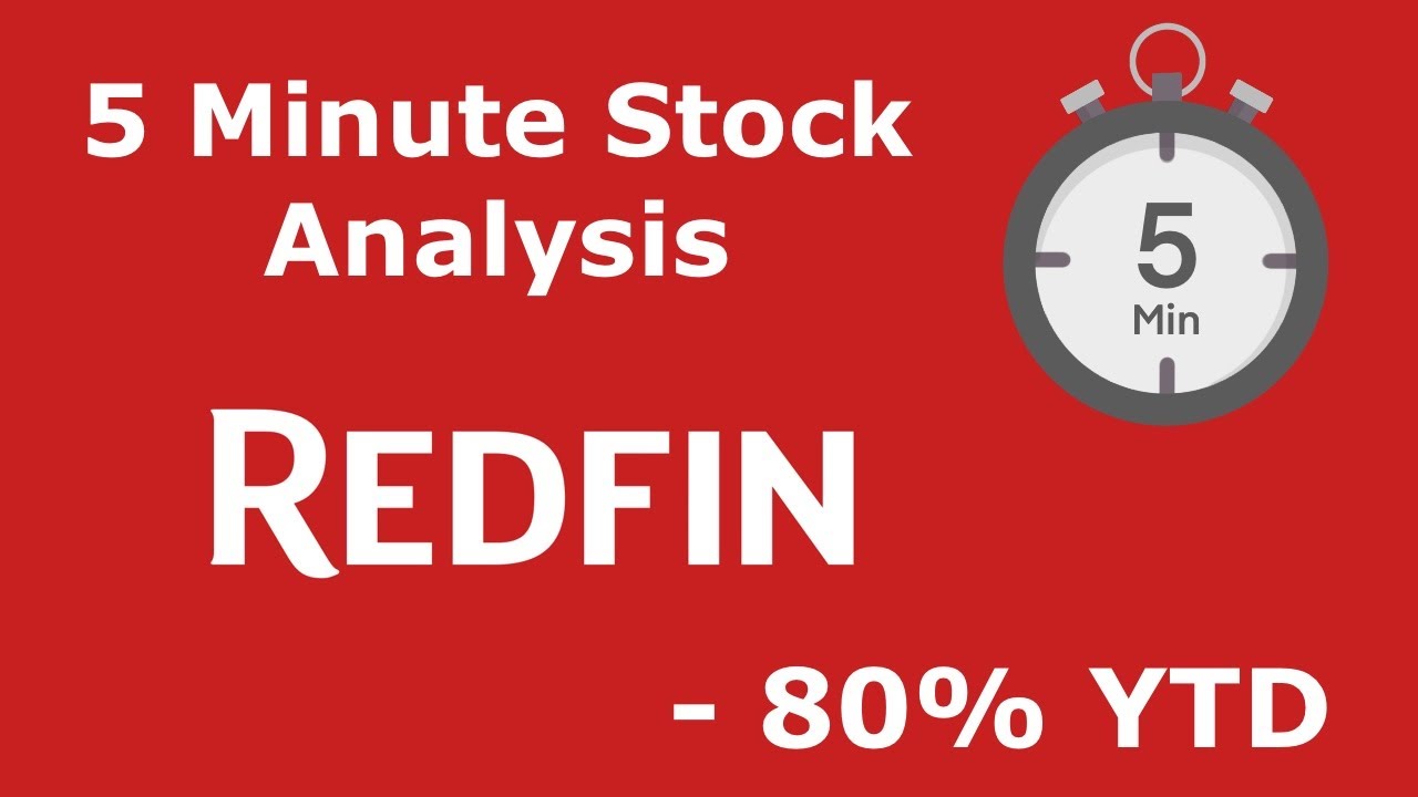 Redfin Stock Analysis In 5 Minutes | Best Real Estate Stock To Buy ...