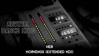 Web - Mornings (Extended Mix) [HQ]