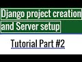 Creating Django project folder in VS Code and setting up Server | Tutorial Part #2