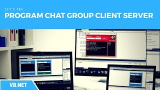 VB.Net - How to Create a Chat Group Application Client Server