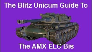 The (Blitz) Unicum Guide To The AMX ELC Bis