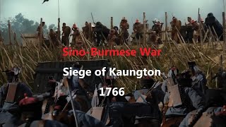 The Qing's WORST Attempted Invasion of Burma: Yang Yingju's Kaungton Campaign 1766 DOCUMENTARY