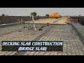 Decking Slab Construction | Bridge Slab Reinforcement Detailing