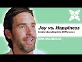 Joy vs. Happiness: Understanding the Difference | Embark Behavioral Health