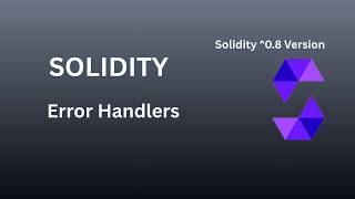 Error Handling | Lesson 18 | Solidity Tutorial Version 0.8 - Blockchain