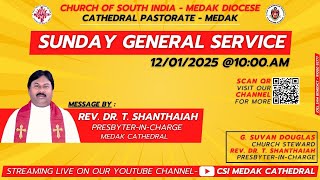 CSI MEDAK CATHEDRAL || SUNDAY GENERAL SERVICE || 12-01-2025