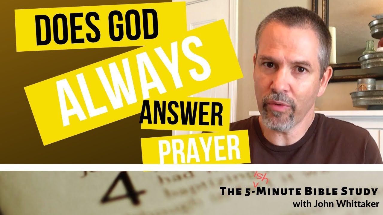 Does God Always Answer Prayer? - YouTube