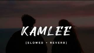 Oh insta Ta labbe photo Aa - Kamlee (slowed Reverb ) song
