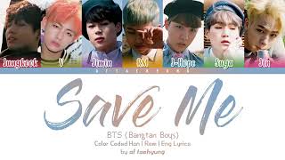 BTS (방탄소년단) - Save ME (Color Coded Lyrics Han/Rom/Eng)