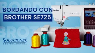 BORDANDO CON BROTHER SE725  || Paso a Paso para  hacer tu primer bordado en toalla 🧵