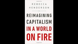 Rebecca Henderson on Reimagining Capitalism 6/8/2020