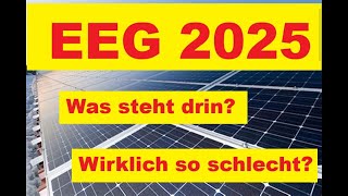 Kabinett beschliesst EEG 2025 - der konkrete Text! - kann das noch Gesetz werden?