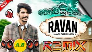 Dada Ravan ( DJ REMIX ) GULZAAR CHHANIWALA  New Songs Haryanavi 2022 DJ Ajay Bajawa dada ravan