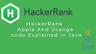 Hackerrank Apple and Orange Problem explained with code in Java
