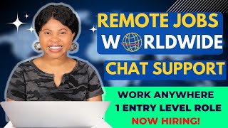 Work From Home Jobs 2023: Remote Jobs Worldwide, Chat Support Jobs, Work From Anywhere (Entry Level)