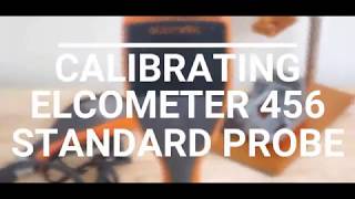 Calibrating a 456 with standard probe