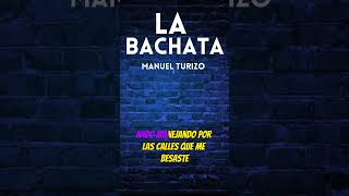 La Bachata - MTZ Manuel Turizo / karaoke #karaoke #2023 #letra #latin #lyrics #music #romantic #2022