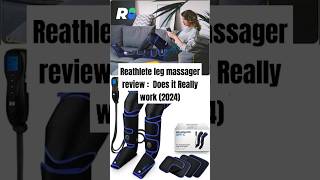 REATHLETE Leg Massager Review: Does It REALLY Work? (2024)