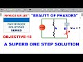 PATHFINDER VIDEO SOLUTIONS | INCREDIBLE PHASOR ANALYSIS | AC CIRCUITS | JEE ADVANCED SCHOOL PHYSICS