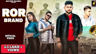 Rorbrand : Bro AG | Vishal Jood | Naveen Sirsal | Poornima | Bunty | Inara | New Haryanvi Song 2022