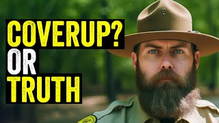 Park Rangers, Missing Persons, Conspiracies and Cryptids