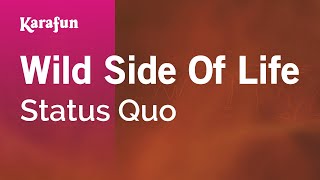 Wild Side of Life - Status Quo | Karaoke Version | KaraFun