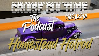 Homestead Hotrod | Cruise Culture Magazine The Podcast