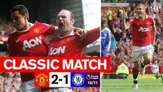MUFC Classics | Chicharito & Vidic Sink Chelsea | Manchester United 2-1 Chelsea (2011)