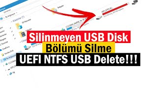 Silinmeyen USB Disk Bölümü Silme | UEFI UTFS USB Delete!!!