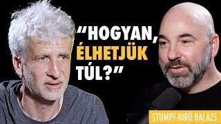 A civilizáció összeomlása elkerülhetetlen? - Stumpf Bíró Balázs