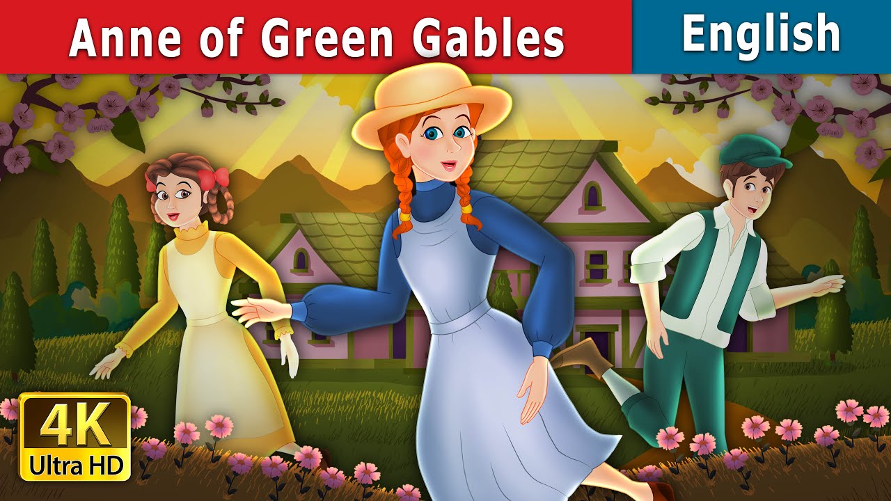 Anne of The Green Gables Story | Stories for Teenagers | English Fairy Tales