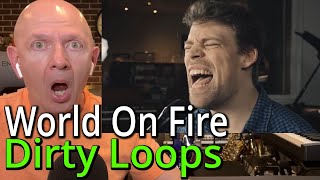 Band Teacher Reacts to Dirty Loops World On Fire