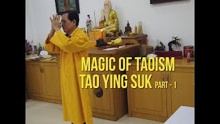 The Magic of Taoism Tao-Ying-Suk -  Jakarta by master Flyming lika