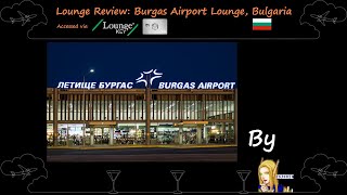 Burgas Airport | Lounge Reviews