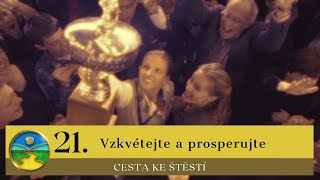 Pravidlo 21: Vzkvétejte a prosperujte