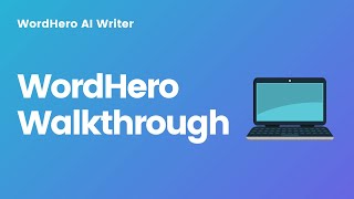 Overview \u0026 Walkthrough of WordHero AI Writer