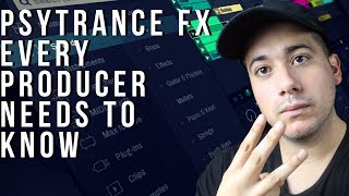 3 Psytrance FX Every Producer Must Know