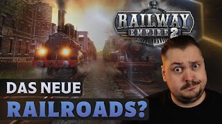 Ist Railway Empire 2 das neue Railroads Tycoon?