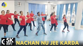 Nachan Nu Jee Karda | Dance Video | Zumba Video | Zumba Fitness With Unique Beats