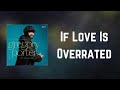 Gregory Porter - If Love Is Overrated (Lyrics)