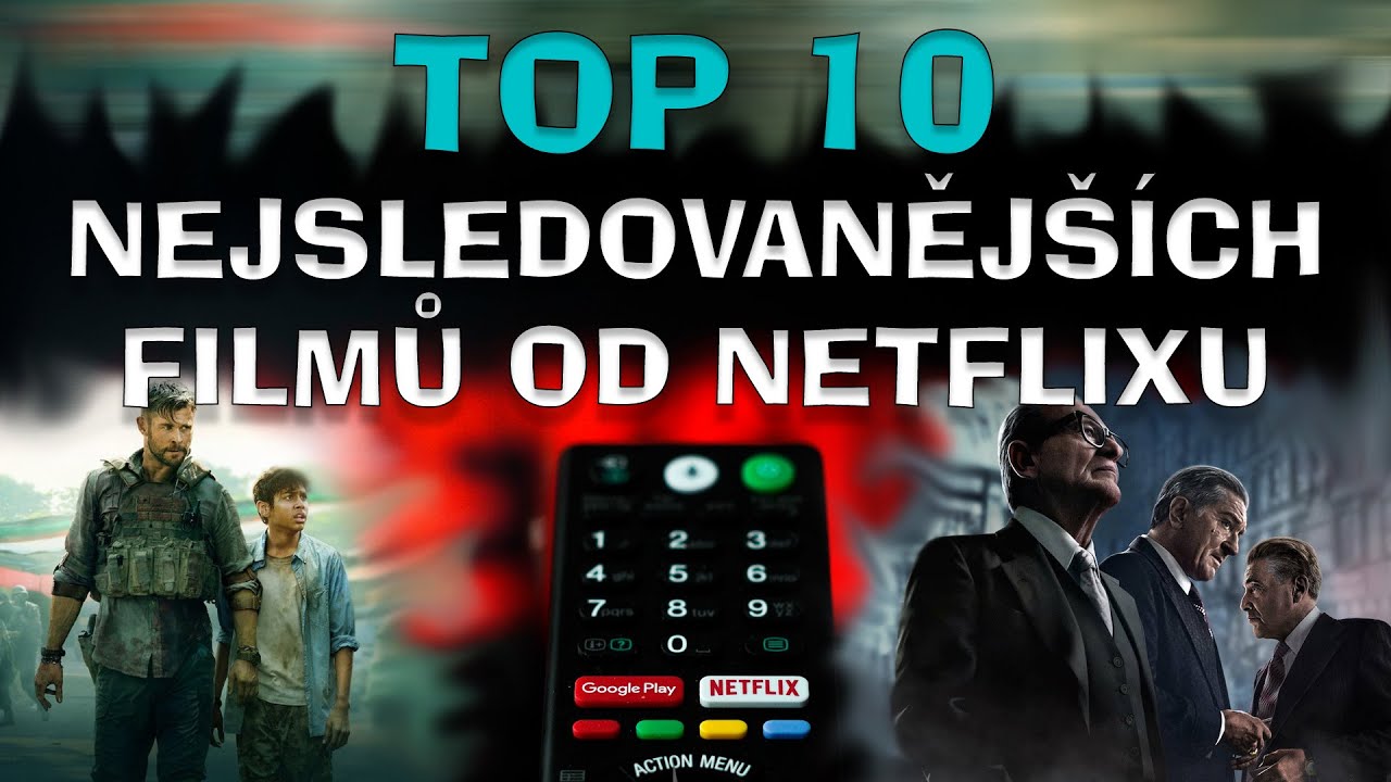 TOP 10 - Nejsledovanějších Filmů Od Netflixu - YouTube